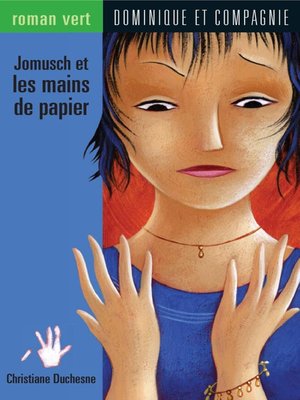 cover image of Jomusch et les mains de papier